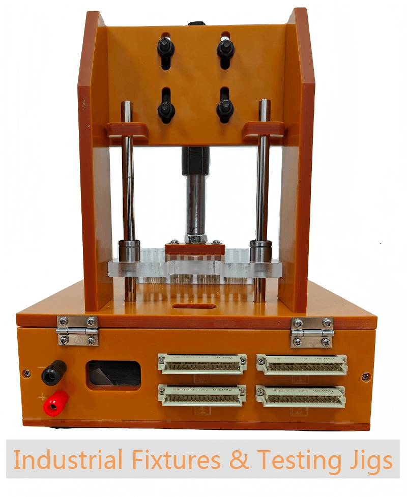 Industrial Fixtures & Testing Jigs